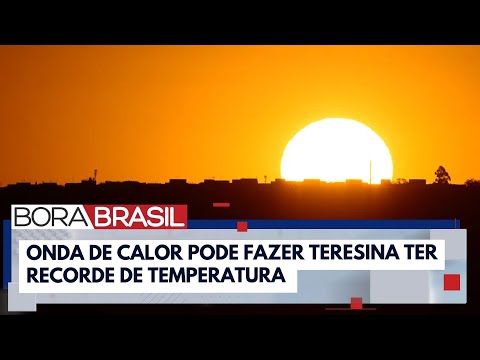 Onda de calor pode gerar recorde de temperatura | Bora Brasil