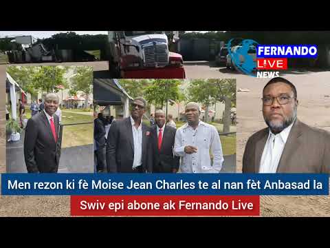 Nou tande dosye Moise Jean Charles Ambasad Ameriken na?.