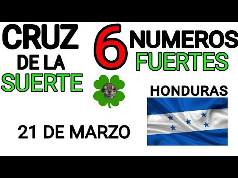 Cruz de la suerte y numeros ganadores para hoy 21 de Marzo para Honduras
