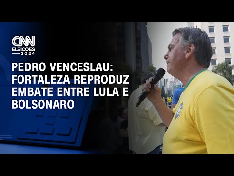 Pedro Venceslau: Fortaleza reproduz embate entre Lula e Bolsonaro | BASTIDORES CNN