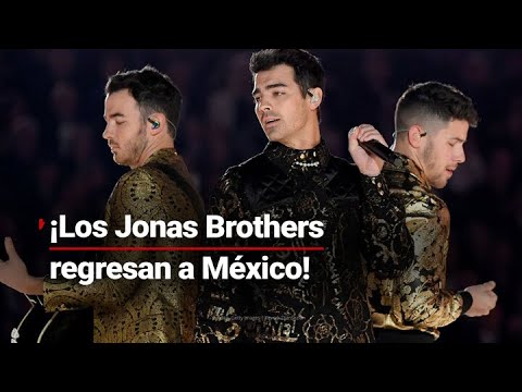 ESTÁN DE REGRESO | Los Jonas Brothers están listos para conquistar a sus fans mexicanos