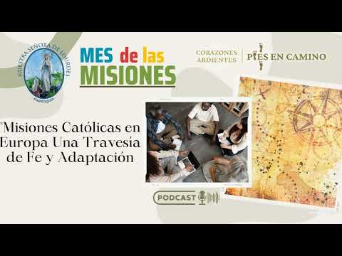 Misiones Católicas en Europa: Una Travesía de Fe y Adaptación