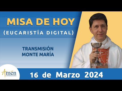 Misa de Hoy Sábado 16 de Marzo 2024 l Eucaristía Digital l Padre Carlos Yepes l Católica l Dios