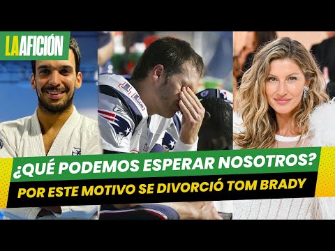 Tom Brady reveló los detalles de su divorcio con la modelo Gisele Bündchen