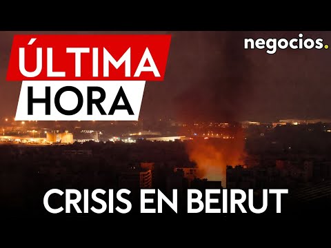 ÚLTIMA HORA | Israel lanza su bombardeo más duro contra Beirut