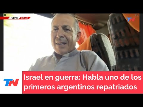 Israel en guerra: Habla uno de los primeros argentinos repatriados