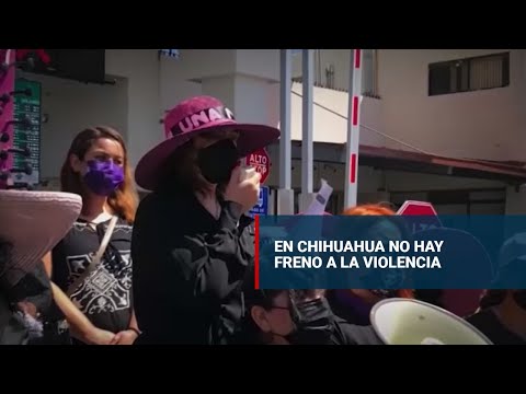 Algo malo pasa en Chihuahua - Las madres de mujeres desaparecidas no tienen apoyo