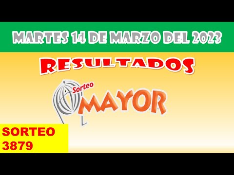 RESULTADOS SORTEO MAYOR #3879  DEL MARTES 14 DE MARZO DEL 2023