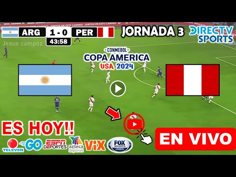 Argentina vs. Perú en vivo, donde ver, a que hora juega Argentina vs. Perú Copa América 2024 en vivo