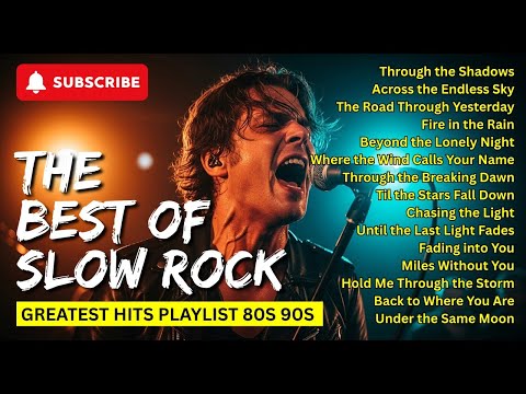 Legendary Slow Rock Classics | The Most Powerful Heart-Breaking Ballads