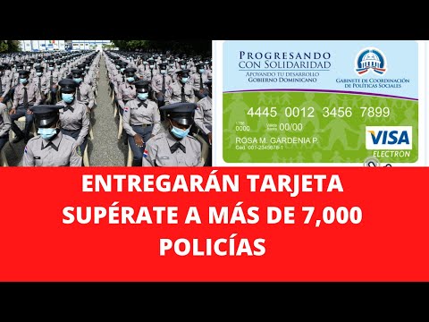 ENTREGARÁN TARJETA SUPÉRATE A MÁS DE 7,000 POLICÍAS