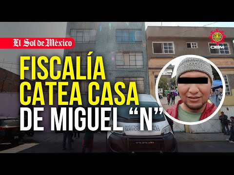 Fiscalía encuentra indicios de un feminicida serial tras cateo en casa de Miguel N