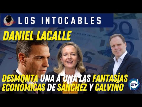 BRUTALDaniel Lacalle desmonta una a una las fantasías económicas de Sánchez y Calviño