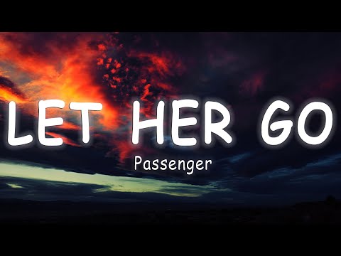Passenger - Let Her Go [Lyrics/Vietsub]