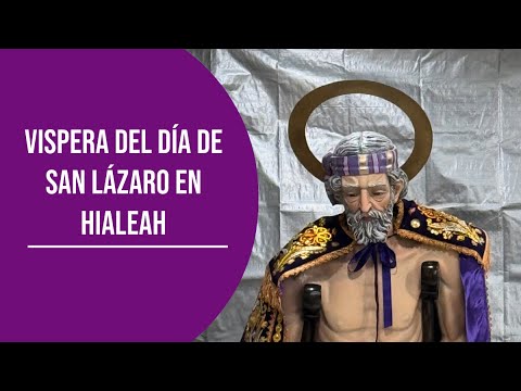 Víspera del Día de San Lázaro en Hialeah 2023