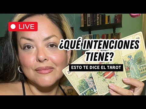 Estas son sus verdaderas intenciones contigo (TODA LA VERDAD) LIVE DE TAROT