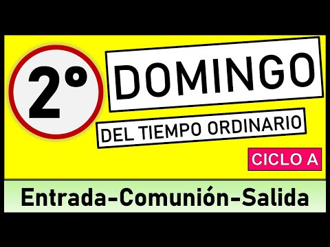 ?CANTOS PARA II DOMINGO DEL TIEMPO ORDINARO ?15 de Enero 2023 ?Canto de entrada, comunión y salida