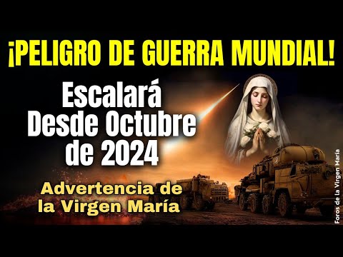 ¡Preparándonos para la Gran Guerra Mundial! Advertencias Proféticas a partir de Octubre de 2024