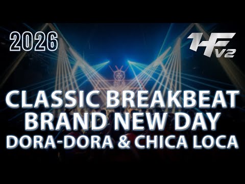 DJ BRAND NEW DAY DORA & CHICA LOCA [Classic Breakbeat] || Request by Ms. Luna