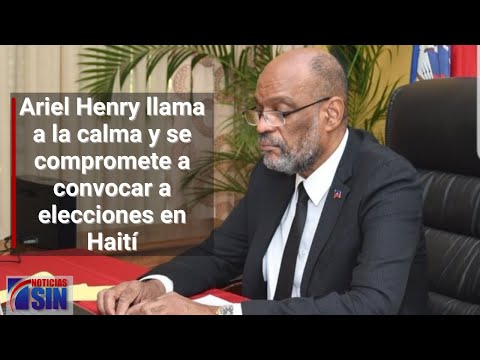 Ariel Henry llama a la calma y se compromete a convocar a elecciones en Haití