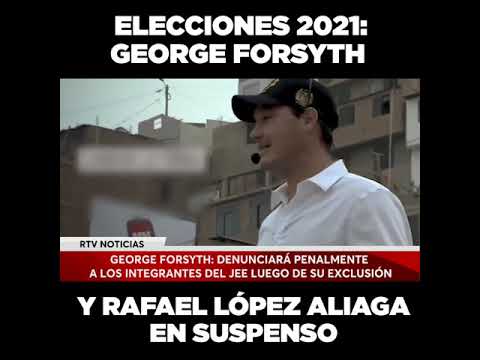 Elecciones 2021: George Forsyth y Rafael López Aliaga en suspenso