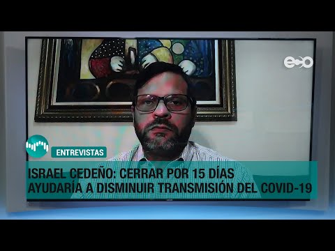 Israel Cedeño explicó probabilidad de cuarentena total ante aumento de casos COVID-19 | RadioGrafía