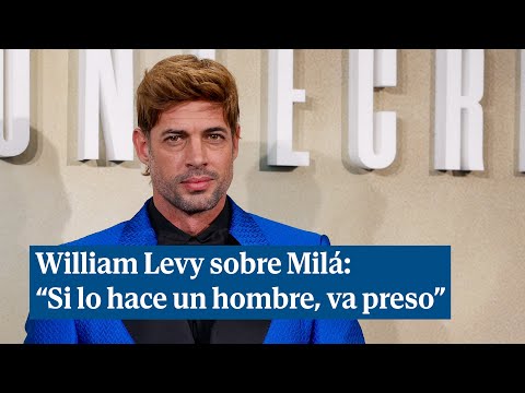 El actor William Levy: Si un hombre hace lo que me hizo Mercedes Milá, va preso