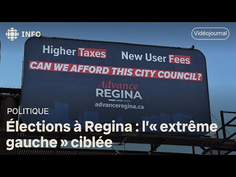 Élections à Regina : l’« extrême gauche » ciblée | Vidéojournal Saskatchewan