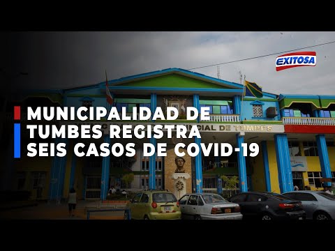 Municipalidad Regional de Tumbes registra seis casos de Covid-19
