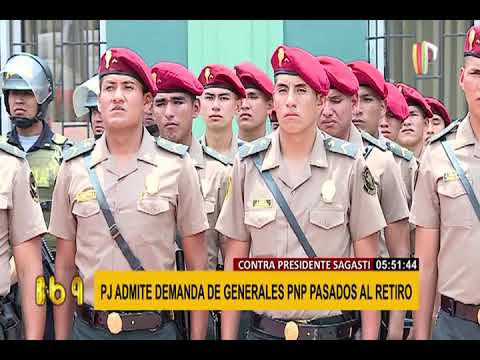 Admiten demanda de amparo de generales PNP pasados a retiro contraSagasti, Vargas, Elice y Cervantes