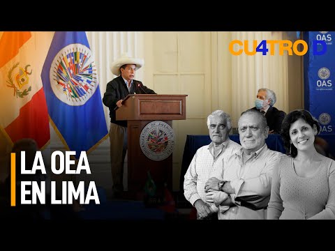 La OEA en Lima | Cuatro D