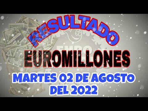 RESULTADO LOTERÍA EUROMILLONES DEL MARTES 02 DE AGOSTO DEL 2022 /LOTERÍA DE EUROPA/