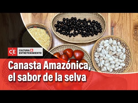 Canasta Amazónica, festival gastronómico con el sabor de la selva | El Tiempo