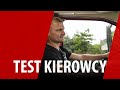 Dodatkowe testy kierowcy? Bez nich nie ruszysz w pierwsz tras!