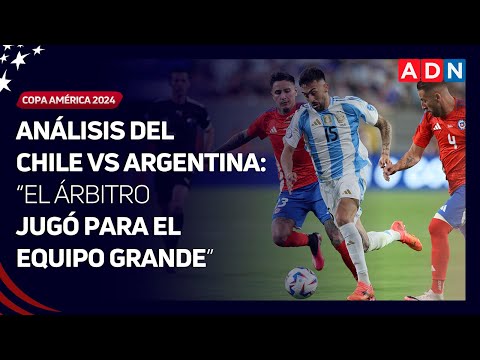 Los Tenores analizan el arbitraje en el partido de Chile ante Argentina por Copa América