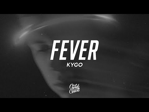 Kygo  - Fever (Lyrics) feat. Lukas Graham