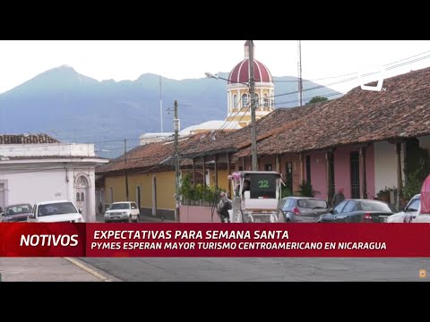 Pymes esperan mayor turismo centroamericano en Nicaragua