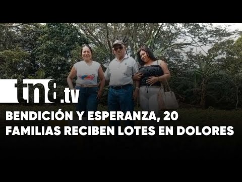 Entrega de 20 lotes para viviendas dignas en Dolores, Carazo