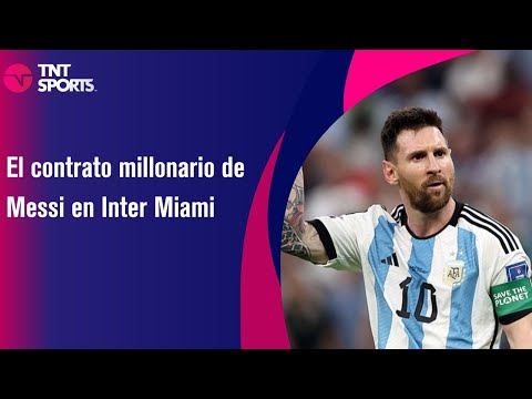 El contrato millonario de Messi en Inter Miami