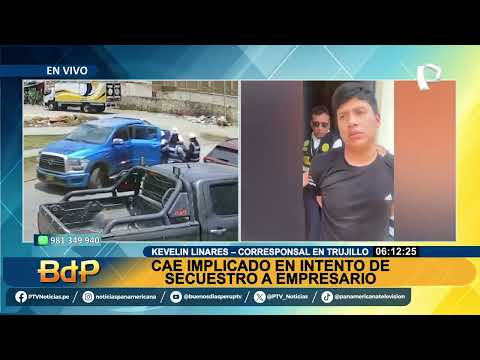 BDP EN VIVO Trujillo capturan a implicado en crimen de empresario