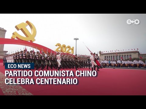 Partido comunista Chino celebra su centenario | Eco News