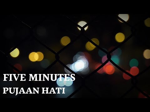 Five minutes - Pujaan hati | Lyrics
