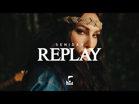 Senidah - Replay