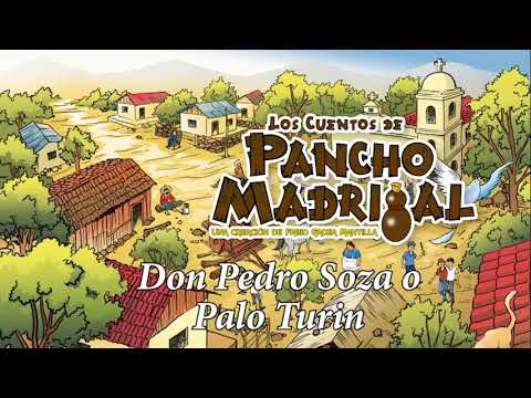 Pancho Madrigal - Don Pedro Soza o Palo Turin