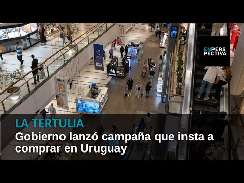 Gobierno lanzó campaña que insta a comprar en Uruguay