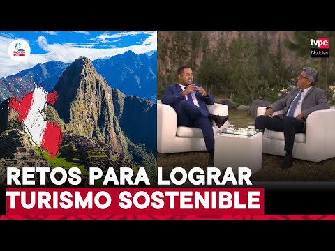 Retos del Perú para llegar a un turismo sostenible  | Asia Pacífico 2024