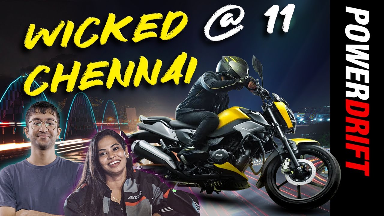 Wicked @ 11 | Exploring Chennai ft. the @tvsraider2340 | PowerDrift