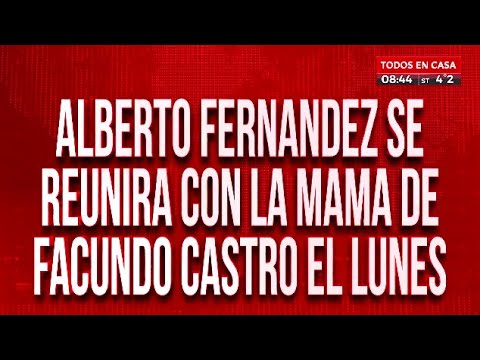 Alberto Fernández se reunirá con la mamá de Facundo Astudillo Castro
