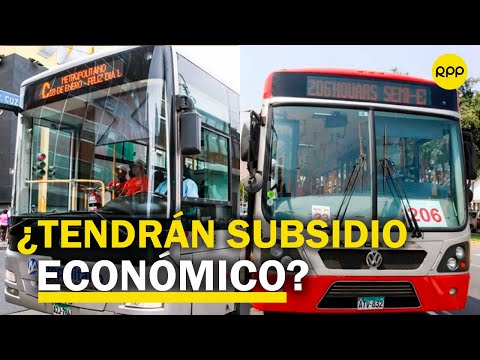 ¿Se asignará un subsidio para el Metropolitano y Corredores Complementarios