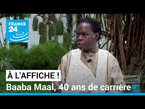 À l'Affiche Planète Afro : Baaba Maal, 40 ans d'une carrière éclectique et engagée